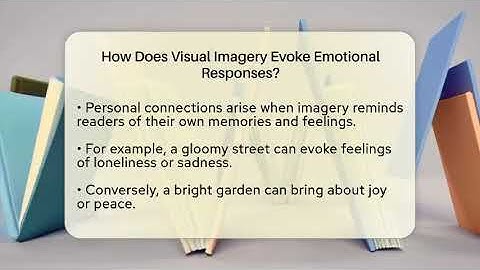 How Does Visual Imagery Evoke Emotional Responses? - The Prose Path