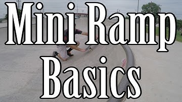 Skateboard Mini Ramp Basics - How to Drop In, Pump, Kickturn, and Exit/Fly Out