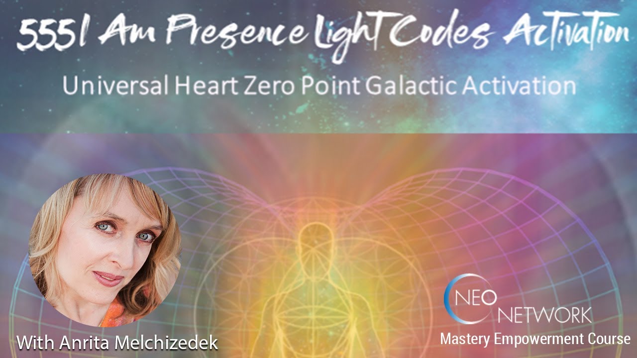 555 I AM Presensce Light Codes Activation wtih Anrita Melchizedek - YouTube