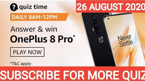 Amazon one plus 8 Pro Quiz answer today 26 AUGUST 2020
