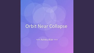 Orbit Near Collapse