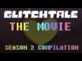 Glitchtale the movie  season 2 compilation