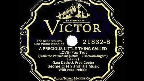 1929 HITS ARCHIVE: A Precious Little Thing Called Love - George Olsen (Ethel Shutta, vocal)