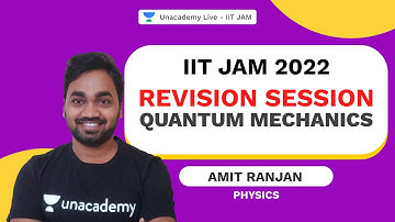 IIT JAM 2022 || Revision Session || Quantum Mechanics
