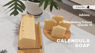 Calendula Soap Natural Soap (Cold Processed Soap) || Soap Making Tutorial EP.13