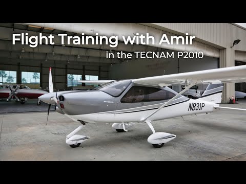 #49 Flight Training with Amir in the Tecnam P2010 Mk II