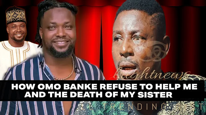 HOW OMO BANKE REFUSE TO HELP ME  AND THE DEATH OF MY SISTER-ACTOR POSTER