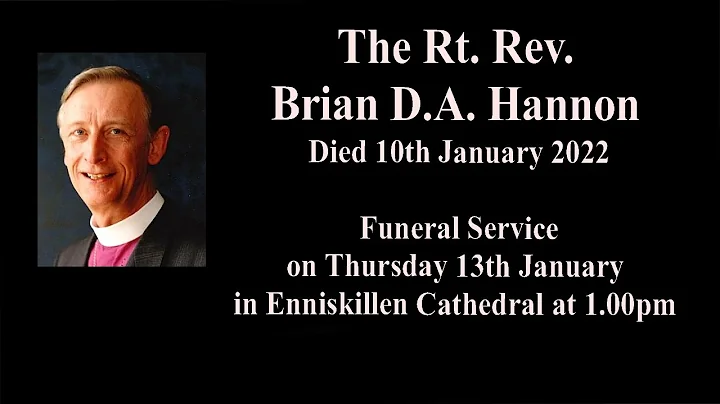 The Funeral of the Rt. Rev. Brian Hannon on 13th J...