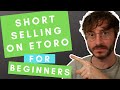 Short Selling on Etoro for Beginners (Short Trading / Shorting the market / Sell Trade) Explained