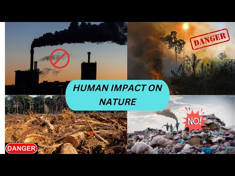 निसर्गावर मानवी प्रभाव | पर्यावरणावर मानवी प्रभाव | जीवशास्त्र | हवामान बदल