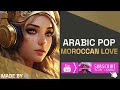 Arabic  pop music  moroccan love   ai song   no copyright music 