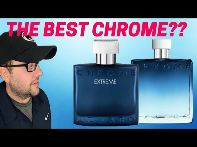 New 2022 Chrome Eau De Parfum vs Chrome Extreme
