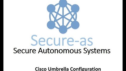 Cisco - Umbrella Initial Configuration
