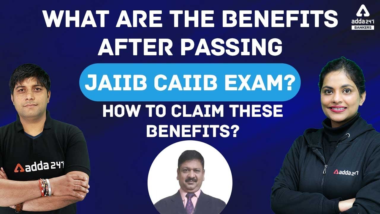what-are-the-benefits-after-passing-jaiib-caiib-exam-how-to-claim