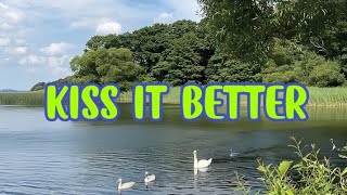 Rihanna  Kiss It Better  Lirik Dan Terjemahan