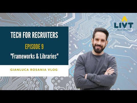 Frameworks and Libraries - Tech For Recruiters