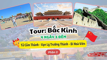 Tour Bắc Kinh: Tử Cấm Thành - Thiên An Môn - Vạn Lý Trường Thành (4N3D) - Tập 2 | Calaca Vlog