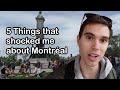 5 Things That Shocked Me About Montreal