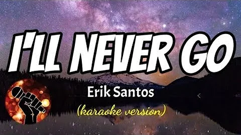 I'll Never Go (LIVE) - Erik Santos - Sing-Along Karaoke Music Video