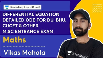 Differential equation | Part 2 | Maths | Detailed ODE for DU, BHU, CUCET | Vikas Mahala