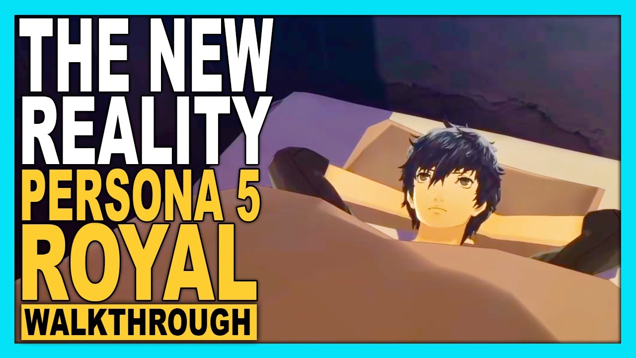 The New Reality - Persona 5 Royal [Walkthrough In English] part 76 