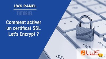 Comment activer HTTPS sur votre site avec un certificat Let