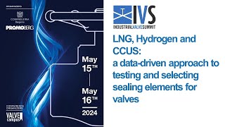 LNG, Hydrogen and CCUS: a data-driven approach to testing and selecting sealing elements for valves. screenshot 2