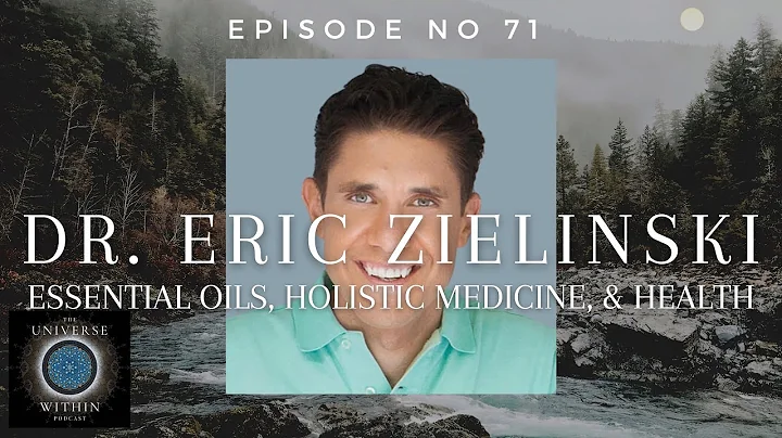 Universe Within Podcast Ep71 - Dr. Eric Zielinski ...