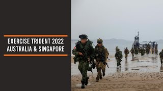 Exercise Trident 2022 Australia & Singapore