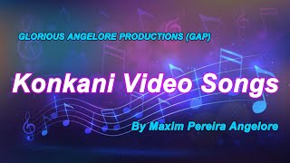 Konkani Video Songs By Maxim Pereira GLORIOUS Angelore