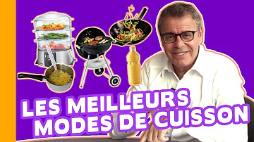 Quels sont les différents types de modes de cuisson ?
