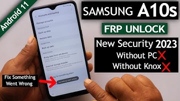 Samsung A10s Frp Bypass New Security 2023 Android 11 Without Pc | Without Knox - Fix App Not Restore