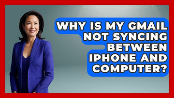 Why Is My Gmail Not Syncing Between iPhone And Computer? - TheEmailToolbox.com