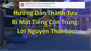 Thành Tựu Bí Mật Tiếng Côn Trùng:Lời Nguyện Thất Lạc Ở “Thành Cổ Xương Rồng” Styxia-Honkai Star Rail