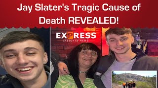 Shocking Revelation: Final Cause of Death for Jay Slater Revealed!
