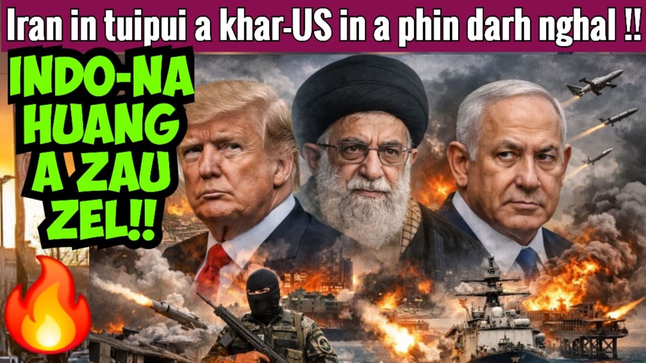 Iran-in Tuipui a khar !!- US in a phin darh nghal !!- Middle East Indona.
