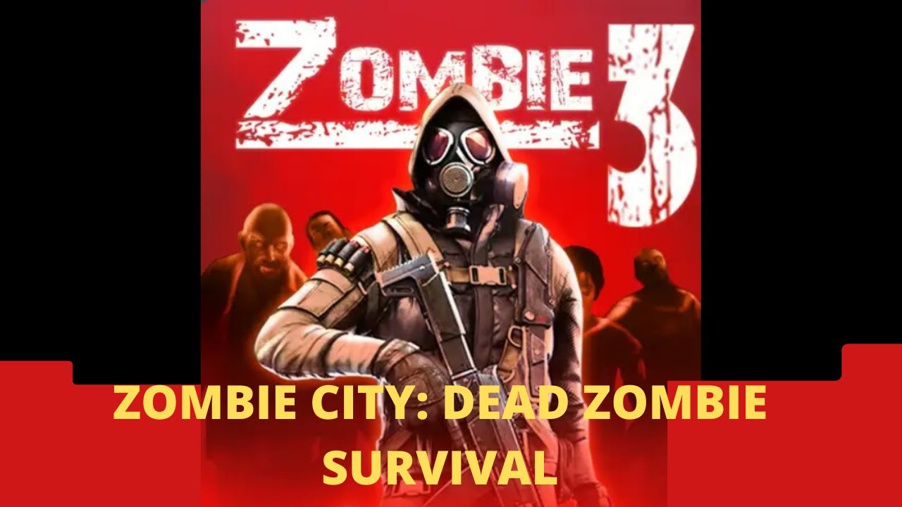 ZOMBIE CITY DEAD ZOMBIE SURVIVAL SHOOTING GAMES UNO DE LOS
