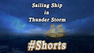 Sailing Ship In Thunderstorm. #YouTubeShorts #Shorts