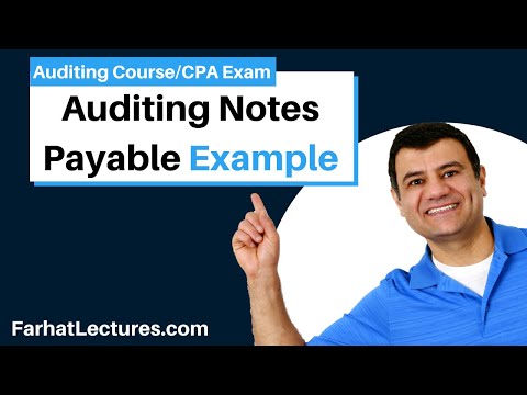 Example: Auditing Notes Payable | Auditing and Attestation | CPA Exam