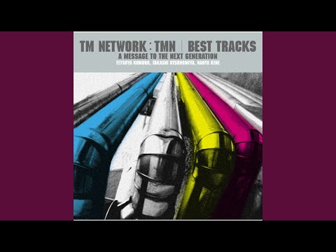 TM NETWORK/TMN BEST TRACKS - A Message to the Next Generation