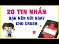 Đây là 20 tin nhắn bạn nên gửi ngay cho Crush và nhân phản hồi TỐT nha! | Blog HCĐ ✔