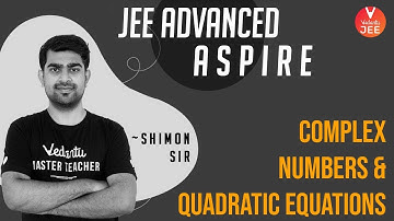 Complex Numbers and Quadratic Equations | JEE Advanced Aspire | JEE Maths | IIT JEE Advanced 2020