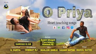 #OPriya#OPriyaPriya #OpriyaSadSong #OPriyaVideoA Hart touchingOPriyaPriyasong#Rahul Sathe,# ओ प्रिया