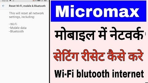 micromax me network settings reset kaise kare।reset micromax Network Setting wi-fi bluetooth interne