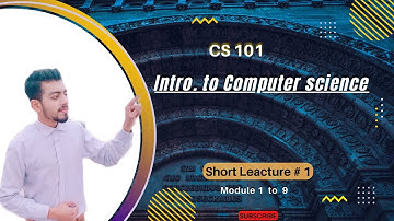 Cs101 Short Lecture # 01 | Topic 01 to Topic 09 | Introduction to Computing in (Urdu / Hindi)