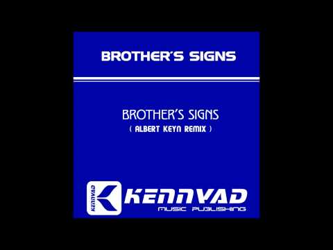 Albert Keyn - Brother's Signs ( Original Mix ) Vid...