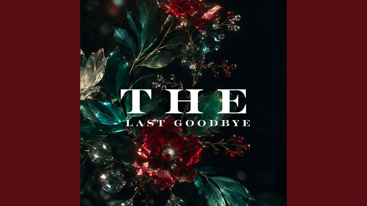 The Last Goodbye - YouTube