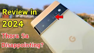 google pixel 6 pro review in 2024 !