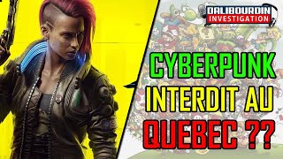 CYBERPUNK DEVRAIT ÊTRE INTERDIT AU QUÉBEC ??