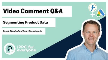 Comment Q&A: 2 Ways to Segment Google Shopping Ad Products